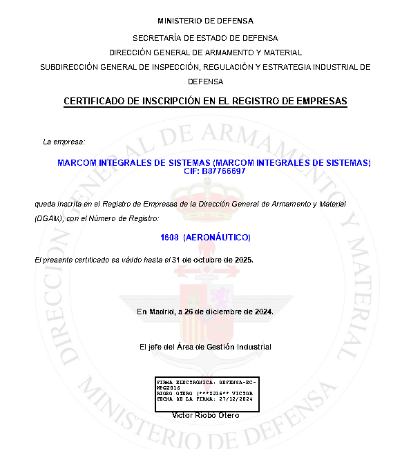 Certificate of Registration in the Commercial Register of the General Directorate of Material (DGAM) (Certificado de Inscripción en el Registro de Empresas de la Dirección General de Armamento y Material (DGAM)) with registration number 1608